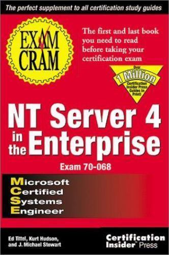 Exam Cram for MCSR NT Server 4 in the Enterprise by Ed Tittel