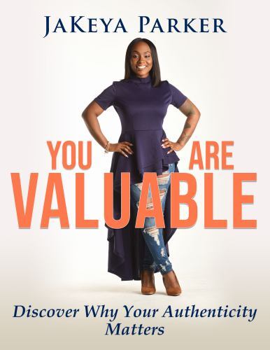 You are Valuable by Parker, Jakeya