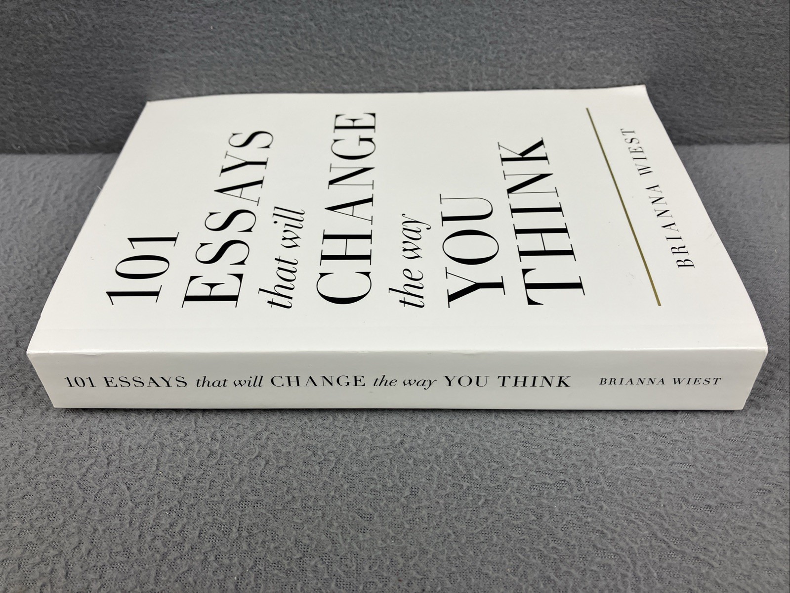 101 Essays That Will Change The Way You Think Paperback Brain Wiest