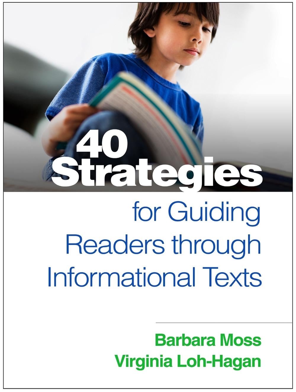 40 Strategies for Guiding Readers through Informational Texts by Barbara Moss (E