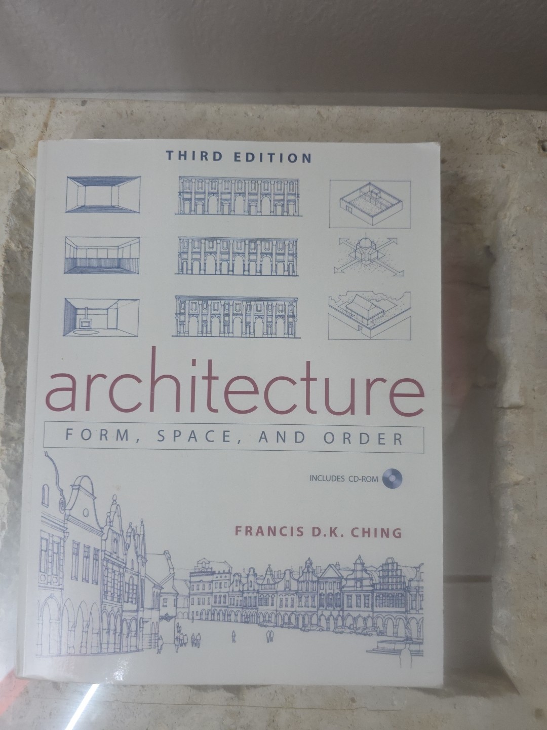 Architecture : Form, Space, and Order by Francis D. K. Ching and Francis D….