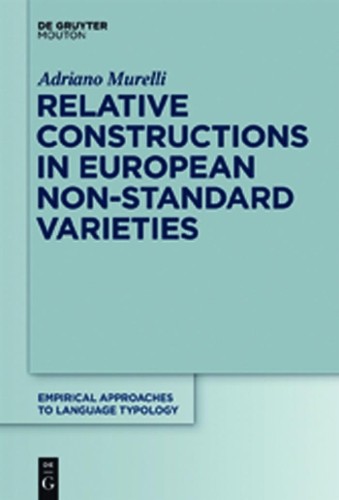 Adriano Murelli Relative Constructions in European Non-Standard Varie (Hardback)