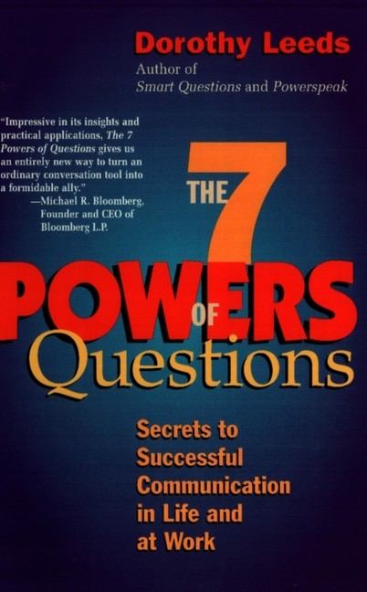 The 7 Powers Of Questions: Secrets To Successful Communicati…