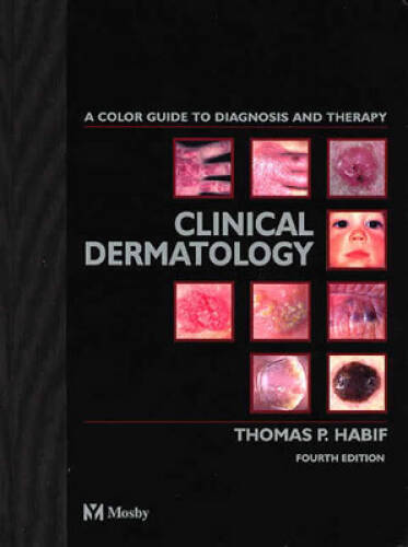 Clinical Dermatology: A Color Guide to Diagnosis and Therapy – Hardcover – GOOD