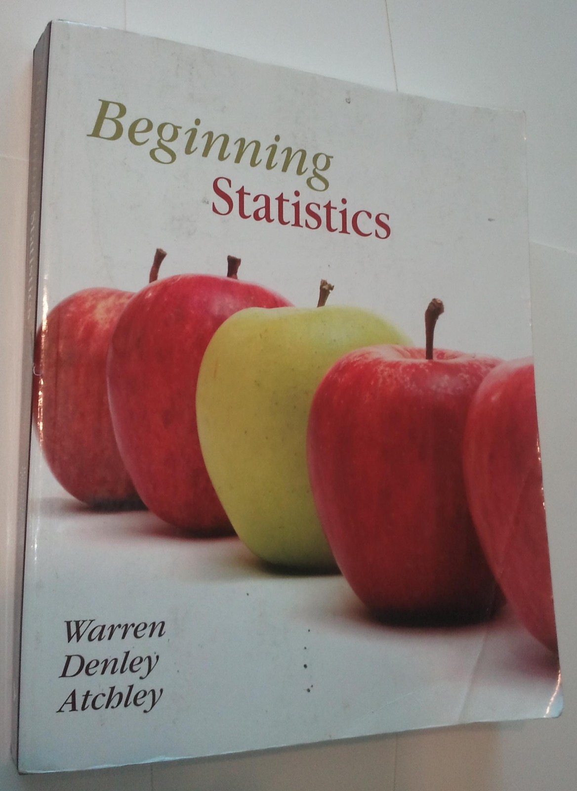 Beginning Statistics Softcover Warren Denley Atchley Hawkes Learning Systems