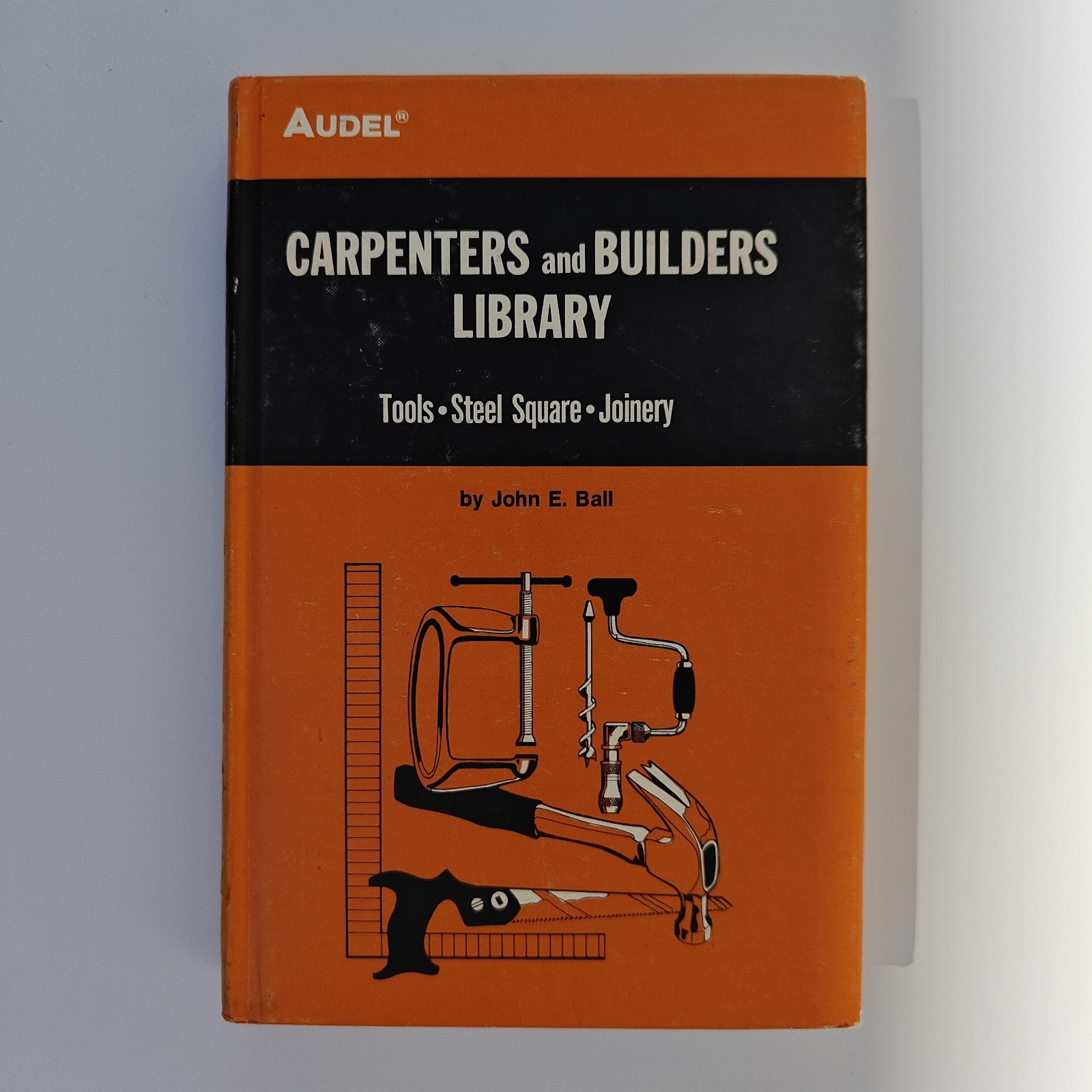 1978 4th Edition Carpenters And Builders Library Tools Joinery John E. Ball