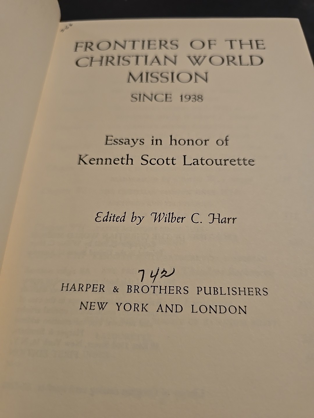 Frontiers of the Christian World Mission since 1938 a collection of essays honor