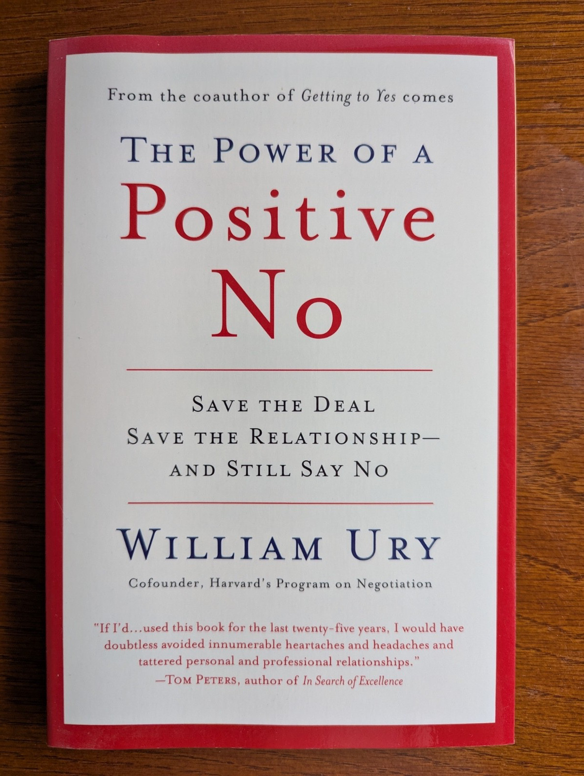 Power of a Positive No by William Ury (2008, Trade Paperback)