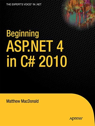 Beginning ASP.NET 4 in C# 2010 (Exp…, MacDonald, Matt