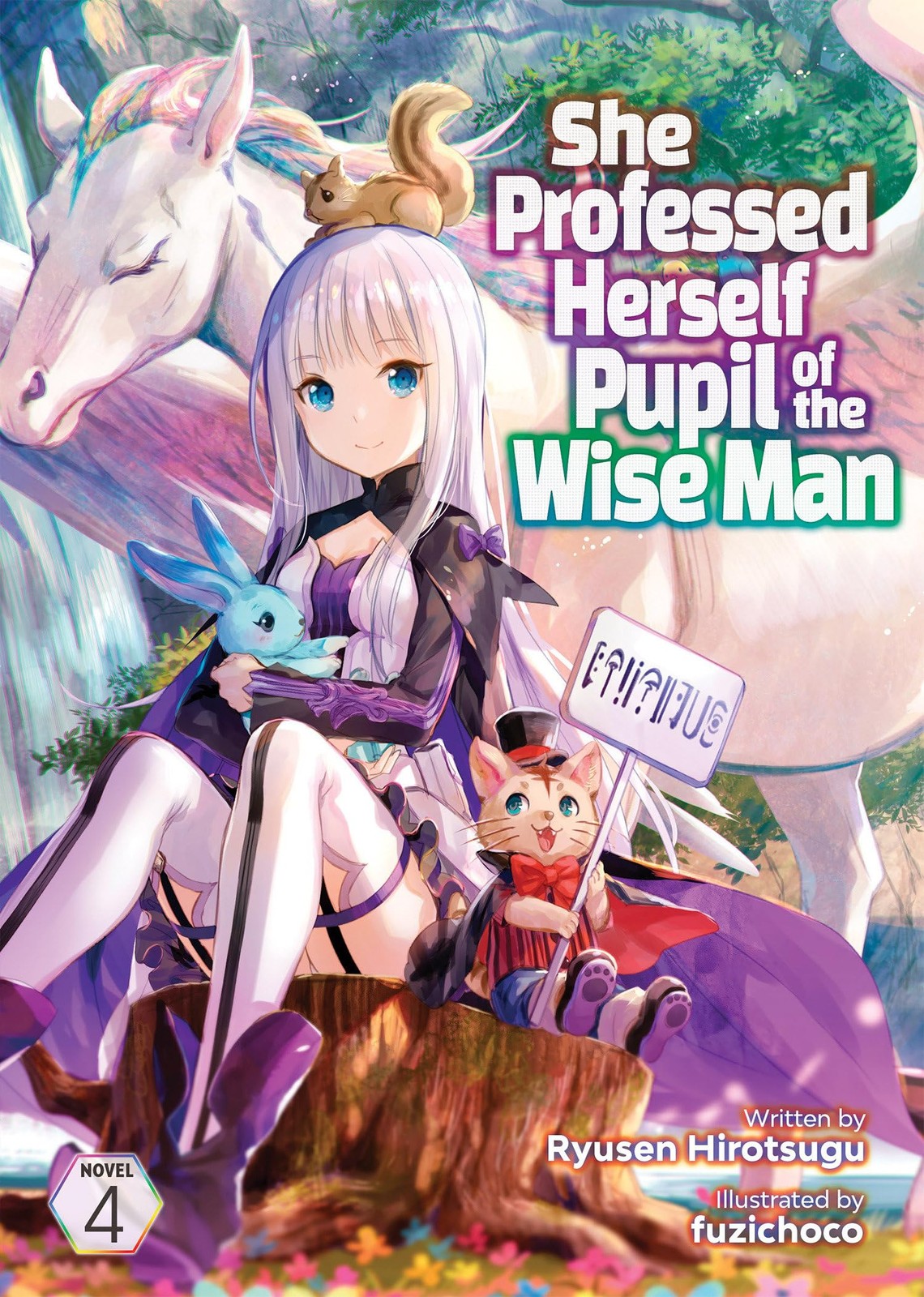She Professed Herself Pupil of the Wise Man (Light Novel) Vol. 4, Ryusen Hirotsu