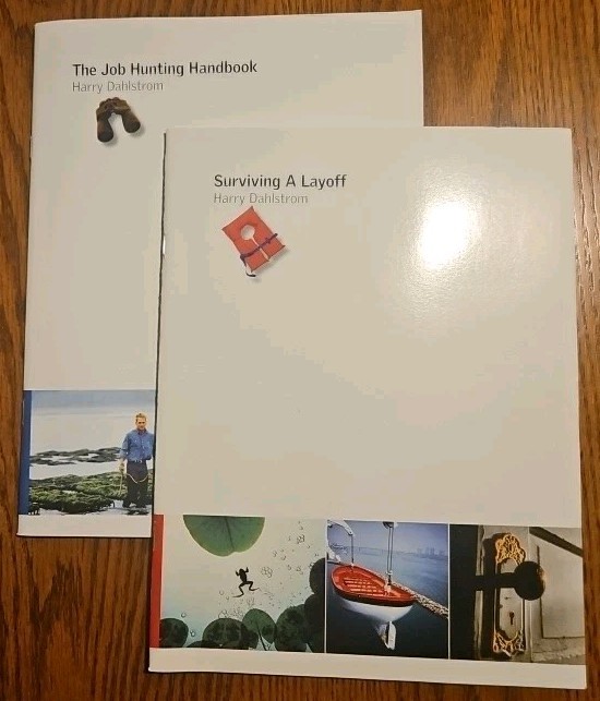 The Job Hunting Handbook & Surviving A Layoff By Harry Dahlstrom