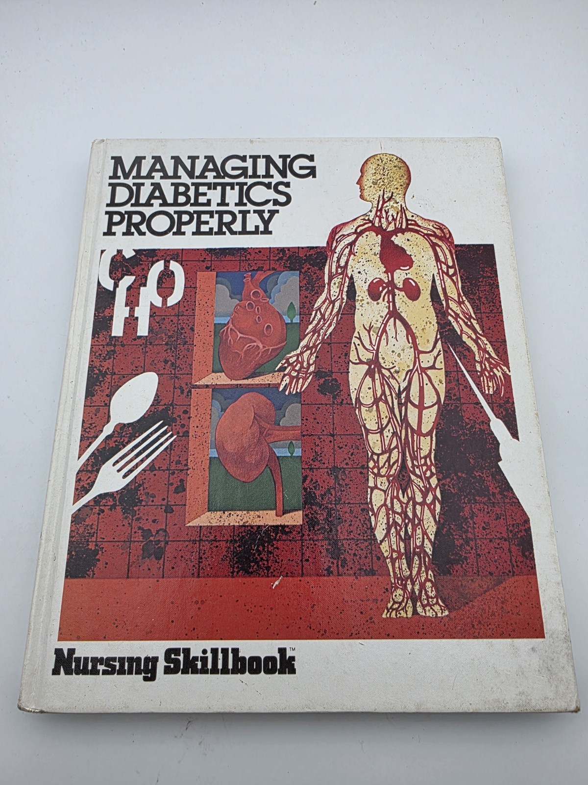 Nursing Skillbooks Ser.: Managing Diabetics Properly by Not Available (1976,…