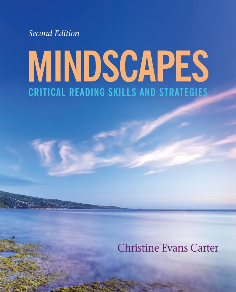 Mindscapes: Critical Reading Skills and Strategies (Mindtap Course List) – p…
