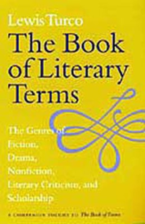 The Book of Literary Terms : The Genres of Fiction, Drama, Nonfic