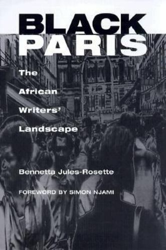 Black Paris: The African Writers‘ Landscape by