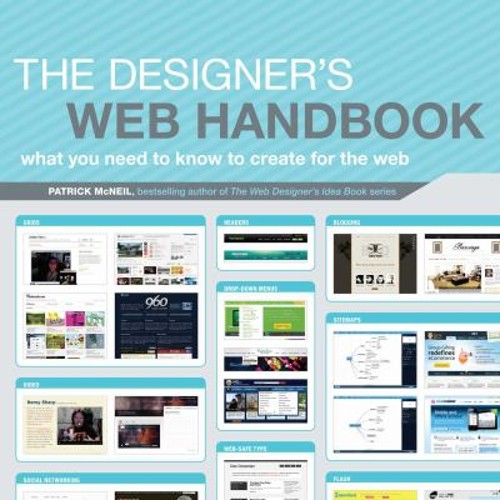 The Designer’s Web Handbook : What You Need to Know to Create for