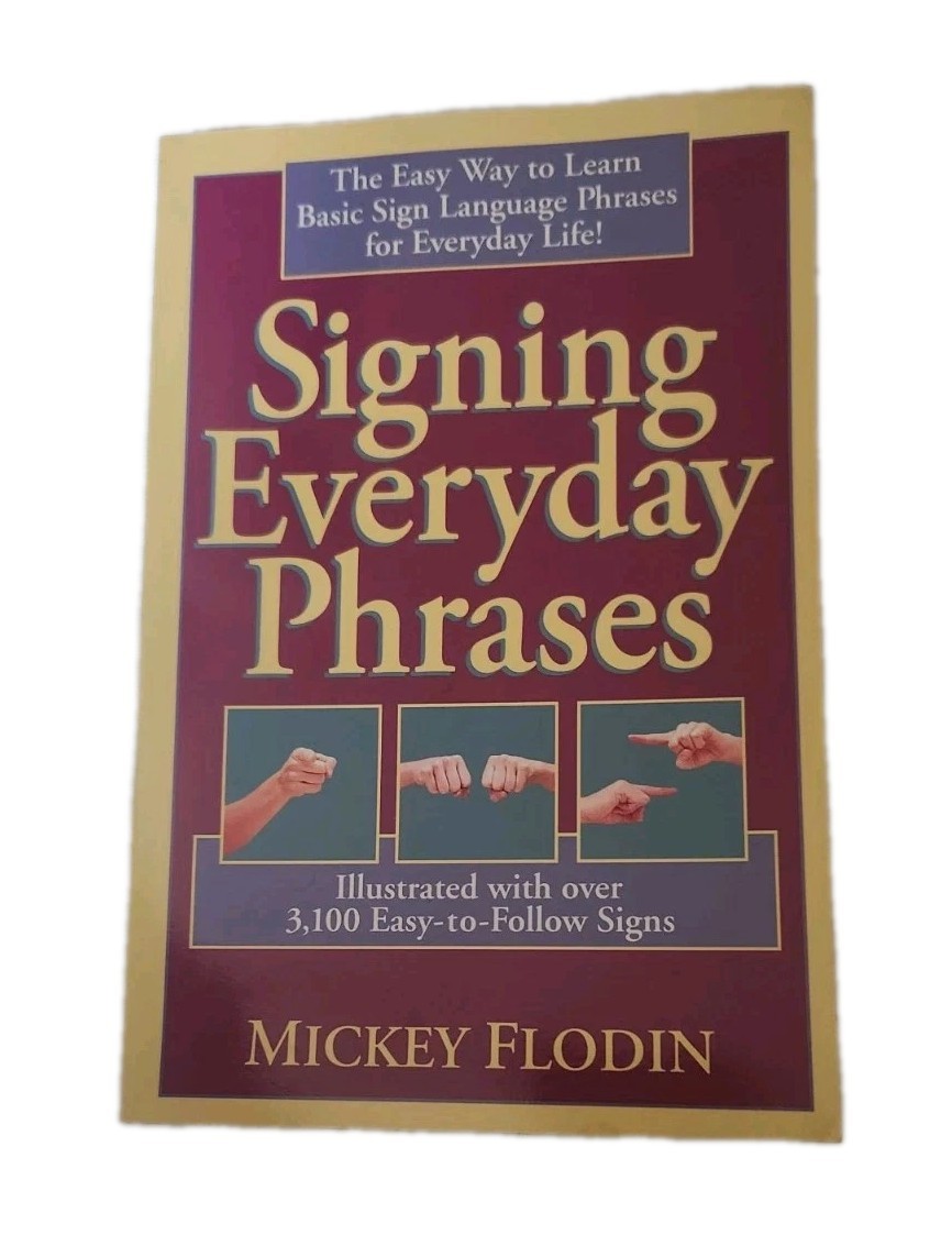 Signing Everyday Phrases by Mickey Flodin: Brand New. Great GIFT IDEA.