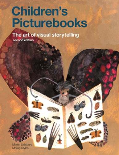 Children’s Picturebooks: The Art of Visual Storytelling by Martin Salisbury
