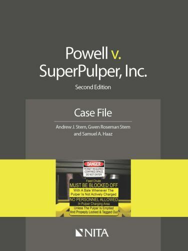 Powell v. SuperPulper, Inc.: Second Edition Case File (NITA) by Stern