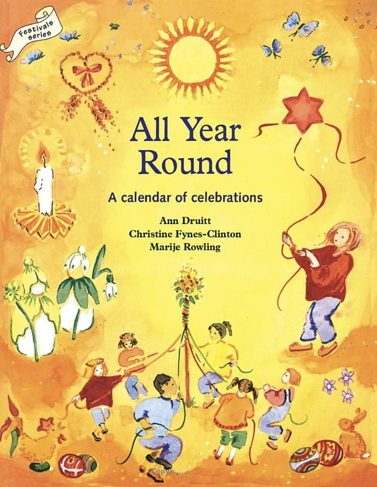 All Year Round: Christian Calendar of Celebrations – Ann Druitt|Marije Rowli…