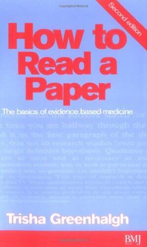 How to Read a Paper – Paperback By Greenhalgh, Trisha – GOOD