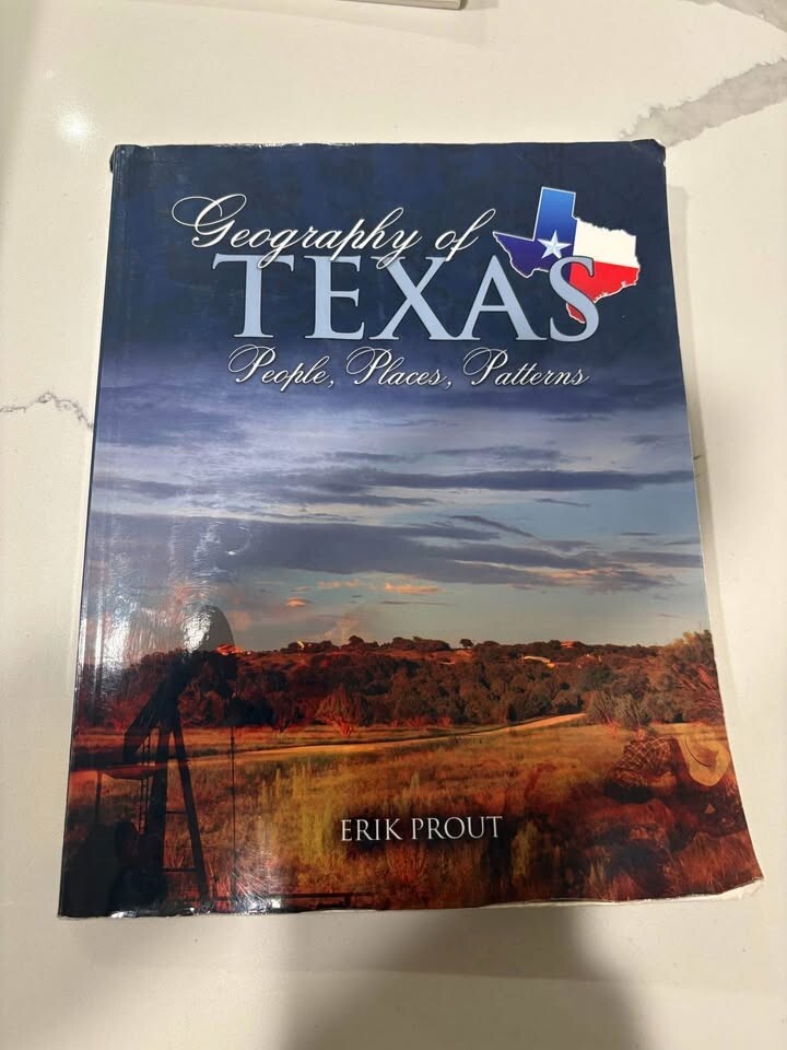 Geography of Texas: People, Places, Patterns by Erik Prout (2012)