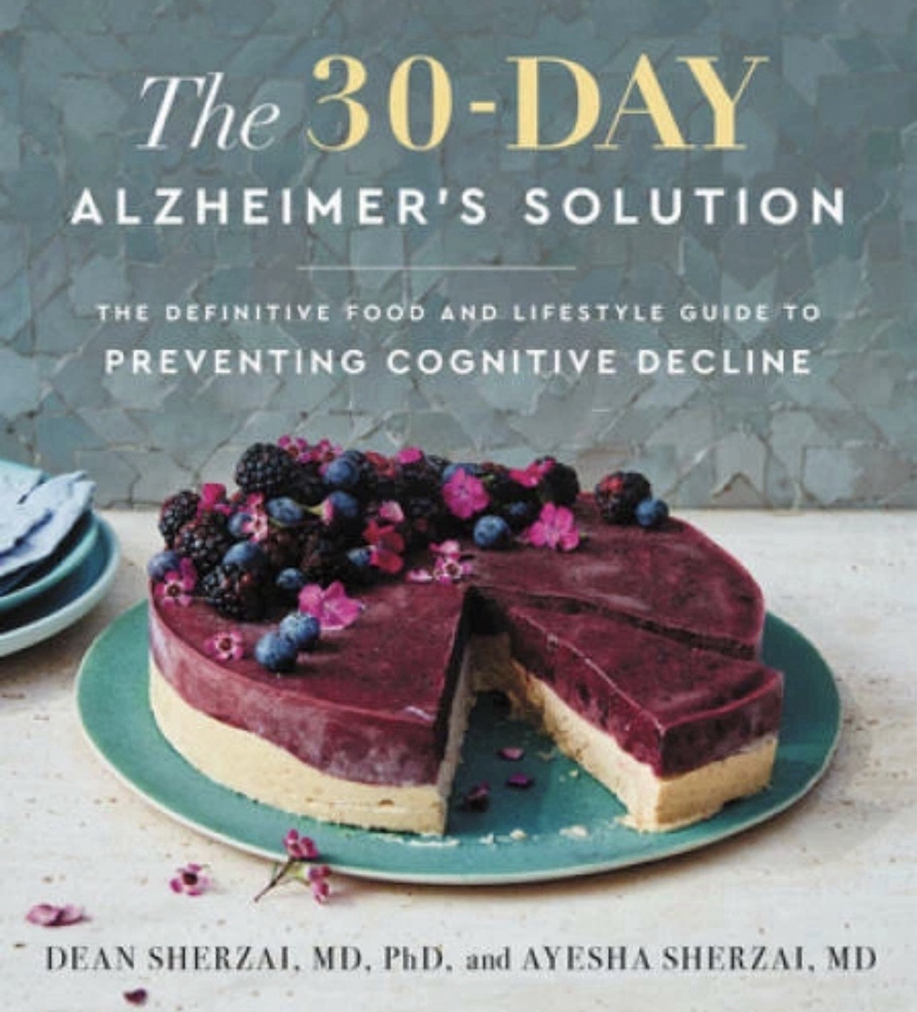 The 30-Day Alzheimer’s Solution: The Definitive Food and Lifestyle Guide – GOOD