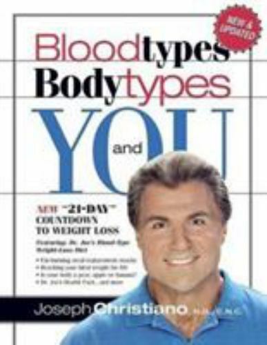 Blood Types, Body Types and You by Joseph Christiano