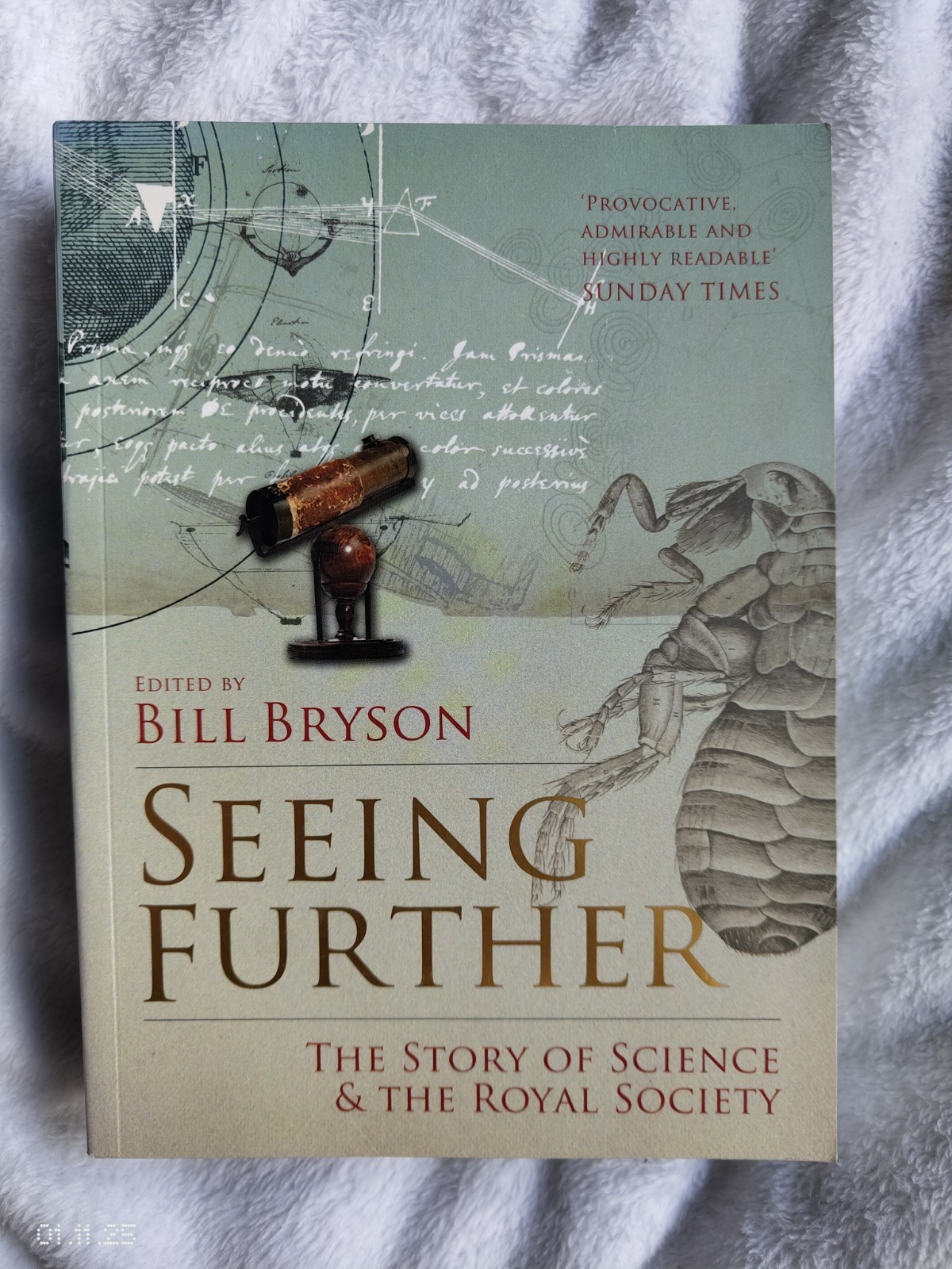 Seeing Further- Story Of The Royal Society (Textbook, 2011). Bill Bryson