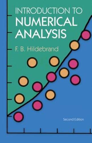Introduction to Numerical Analysis: Second Edition (Dover Books on Mathe – GOOD