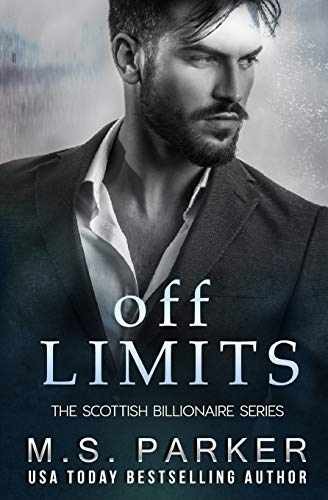 Off Limits: The Scottish Billionaire (The – Paperback, by Parker M. S. – New h