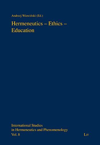HERMENEUTICS – ETHICS – EDUCATION (INTERNATIONAL STUDIES By Andrzej Wiercinski
