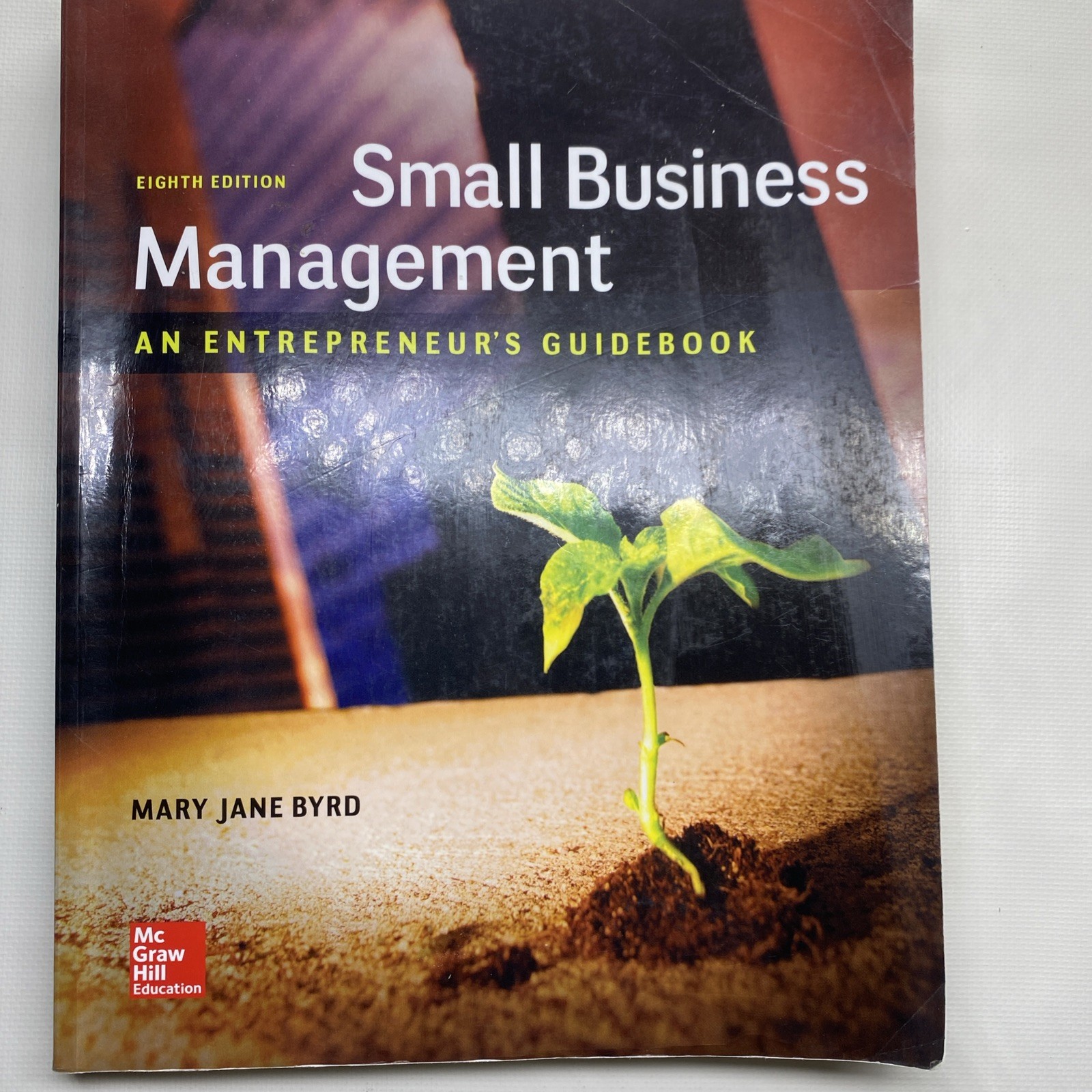 Small Business Management: An Entrepreneur’s Guidebook
