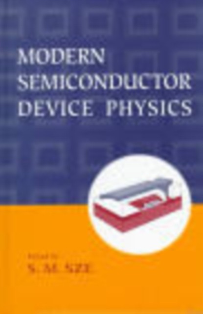 Sze – Modern Semiconductor Device Physics – New hardback or cased book – X555z