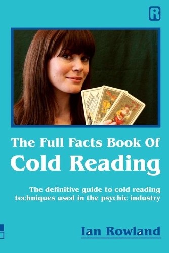 Ian Rowland The Full Facts Book Of Cold Reading (Paperback)