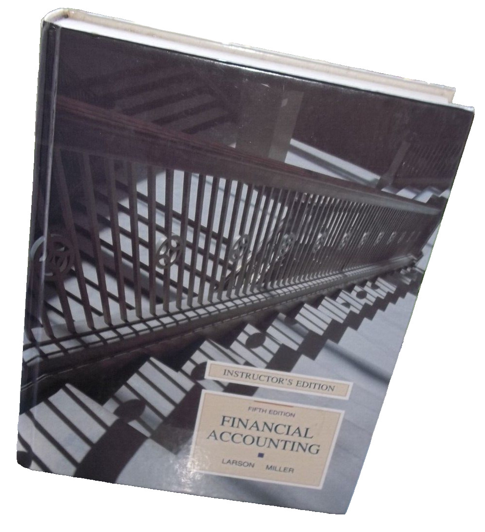 Kermit Larson Paul Miller Financial Accounting Instructor’s Ed. Hardcover 1992